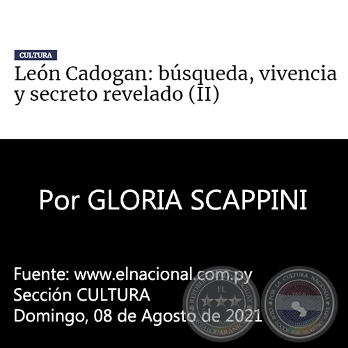 LEÓN CADOGAN: BÚSQUEDA, VIVENCIA Y SECRETO REVELADO (II) - Domingo, 08 de Agosto de 2021
